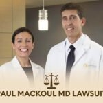 Understanding the Paul Mackoul MD Lawsuit: What You Need to Know